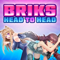 BRIKS HEAD TO HEAD